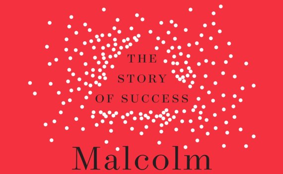 Book cover of Outliers by Malcolm Gladwell