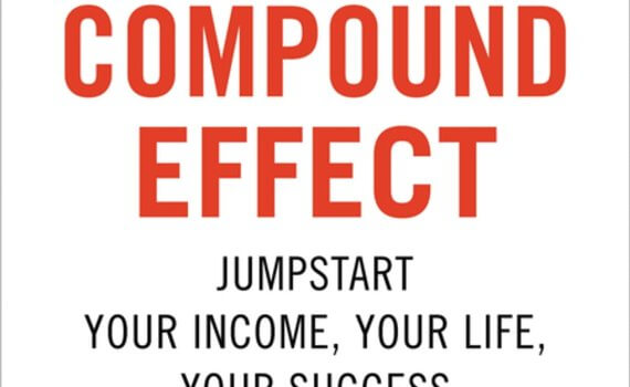 Book cover of The Compound Effect by Darren Hardy