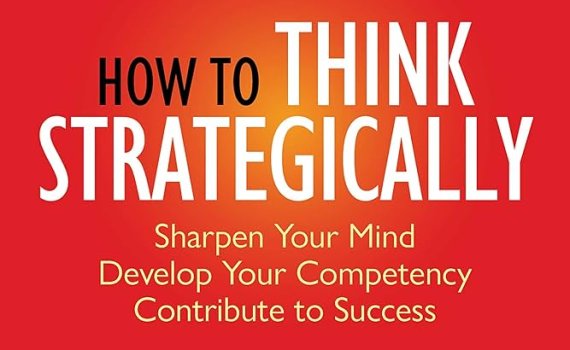 Book cover of How to Think Strategically by Greg Githens